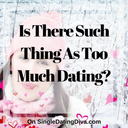 too-much-dating